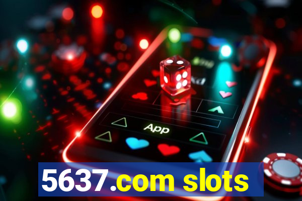 5637.com slots